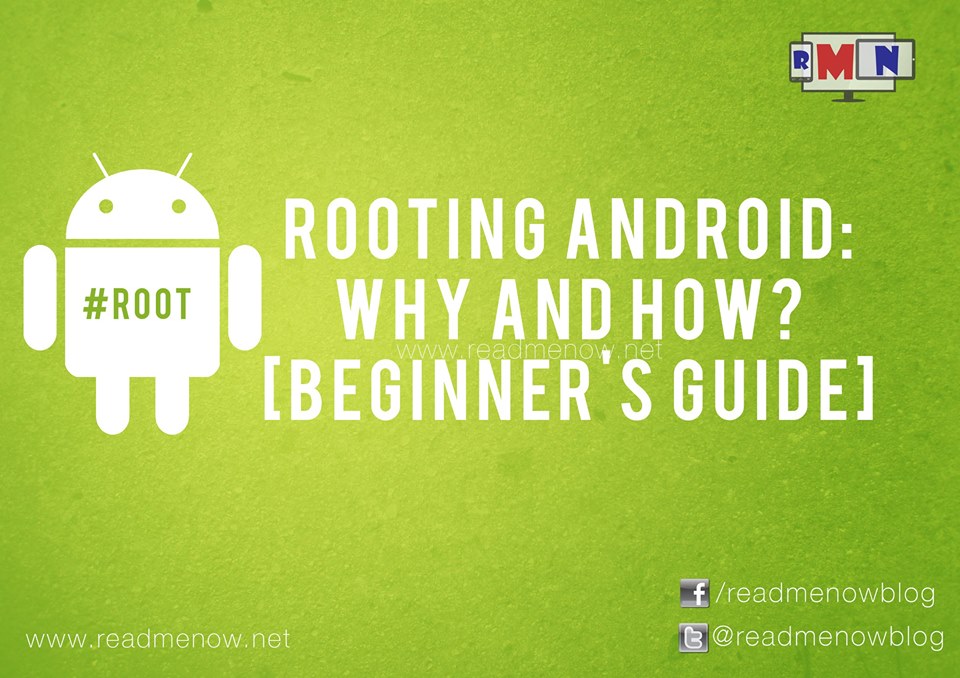 Root Android: Why and How?[Beginners guide]