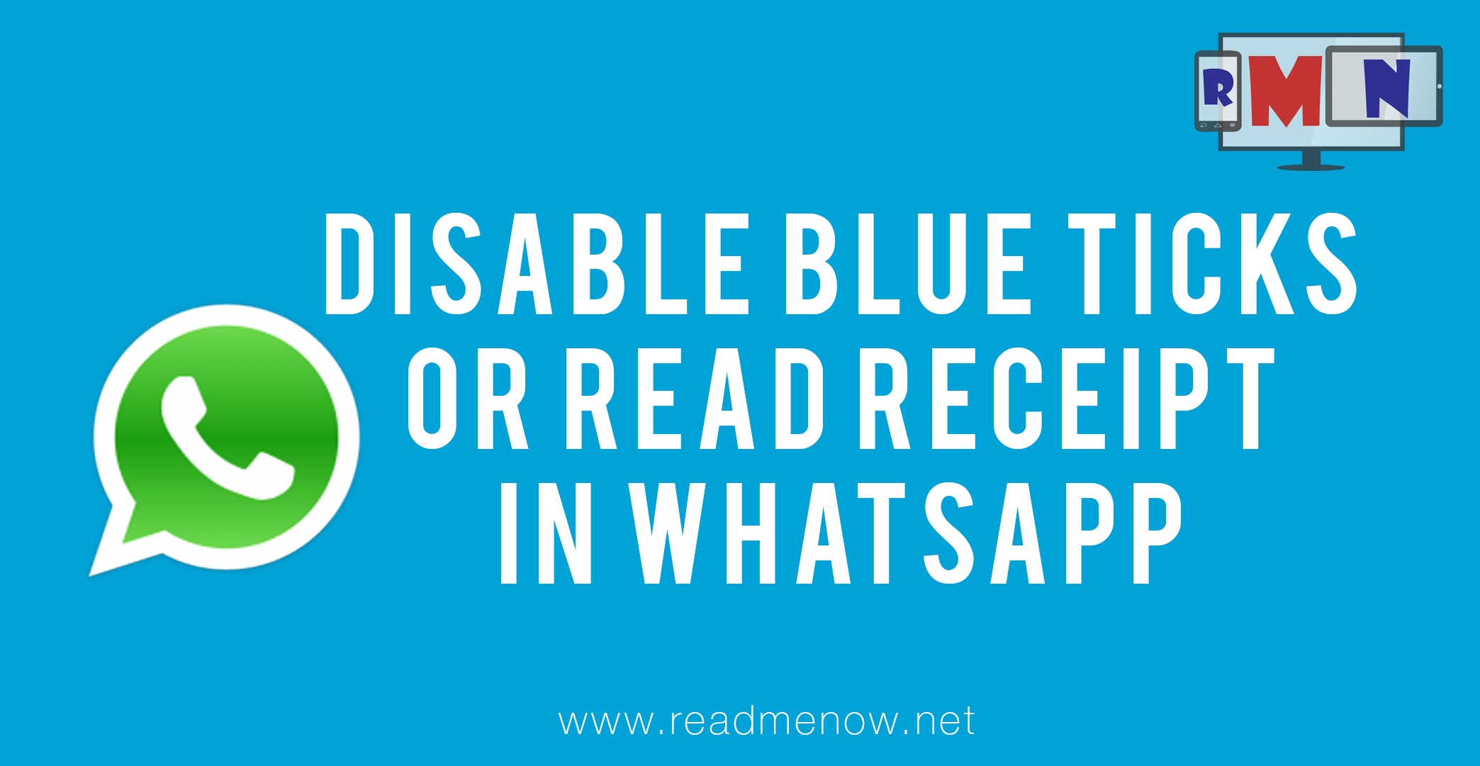 Whatsapp Blue Ticks: Disable read receipts