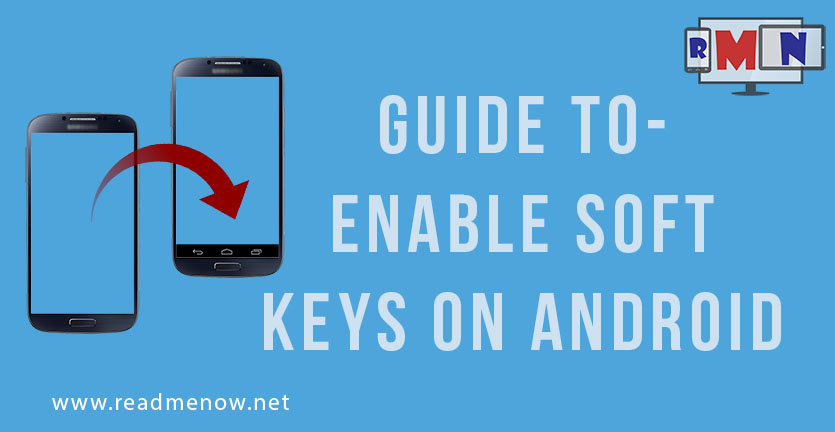How to Enable Soft Keys on Android