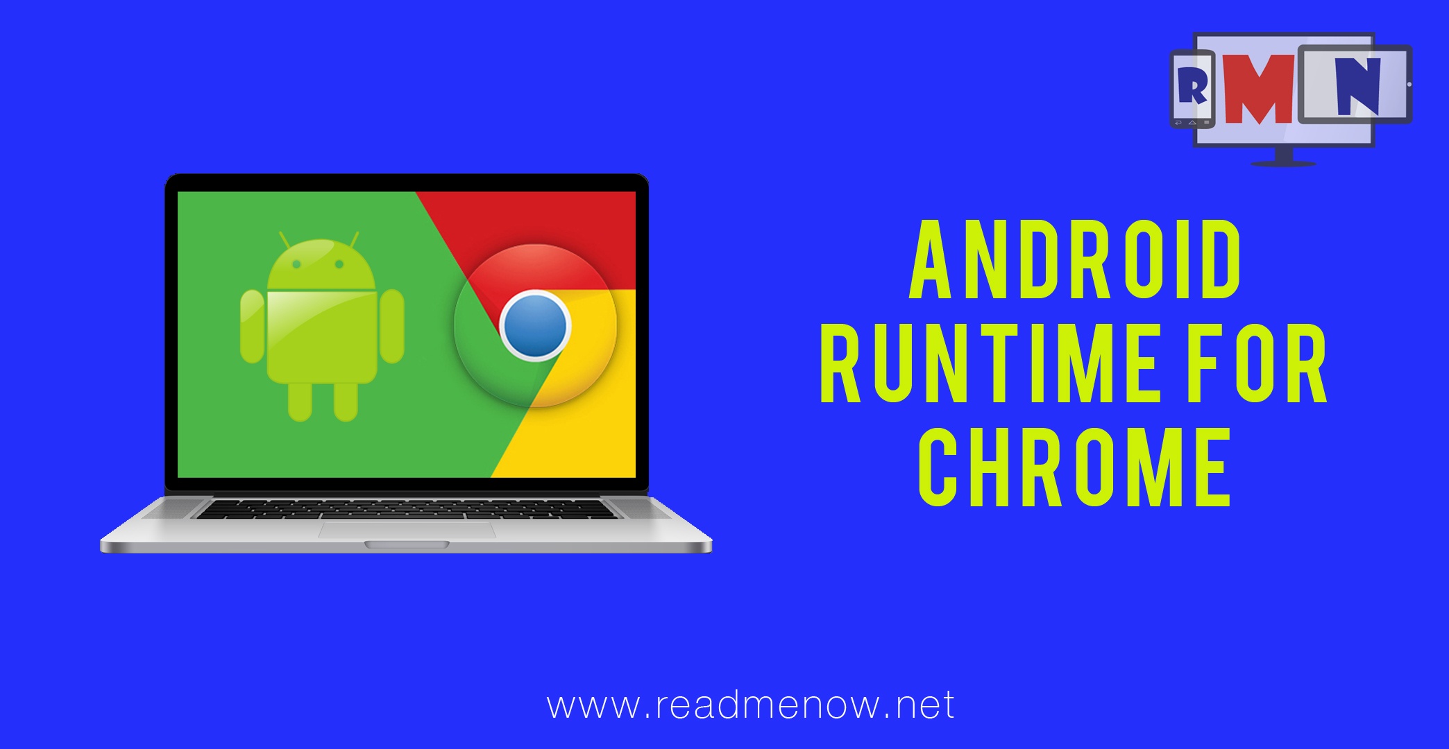 Android Runtime For Chrome.(Run Android Apps In Chrome)