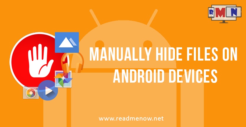 Manually hide files on Android devices