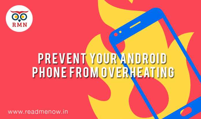 android-over-heating android phone overheating