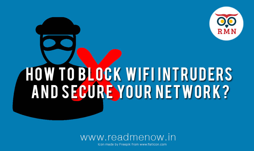 How to block WiFi intruders and secure your network?