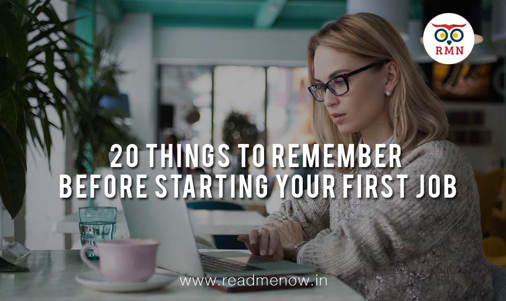 20 Things To Remember When Starting Your First Job