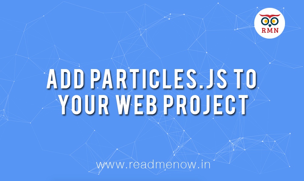 Tutorial: Add particles.js to your Web Project