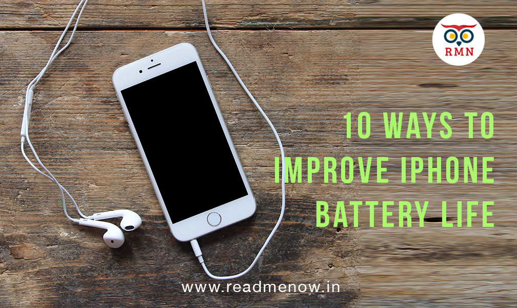 10 Ways to Improve iPhone Battery Life
